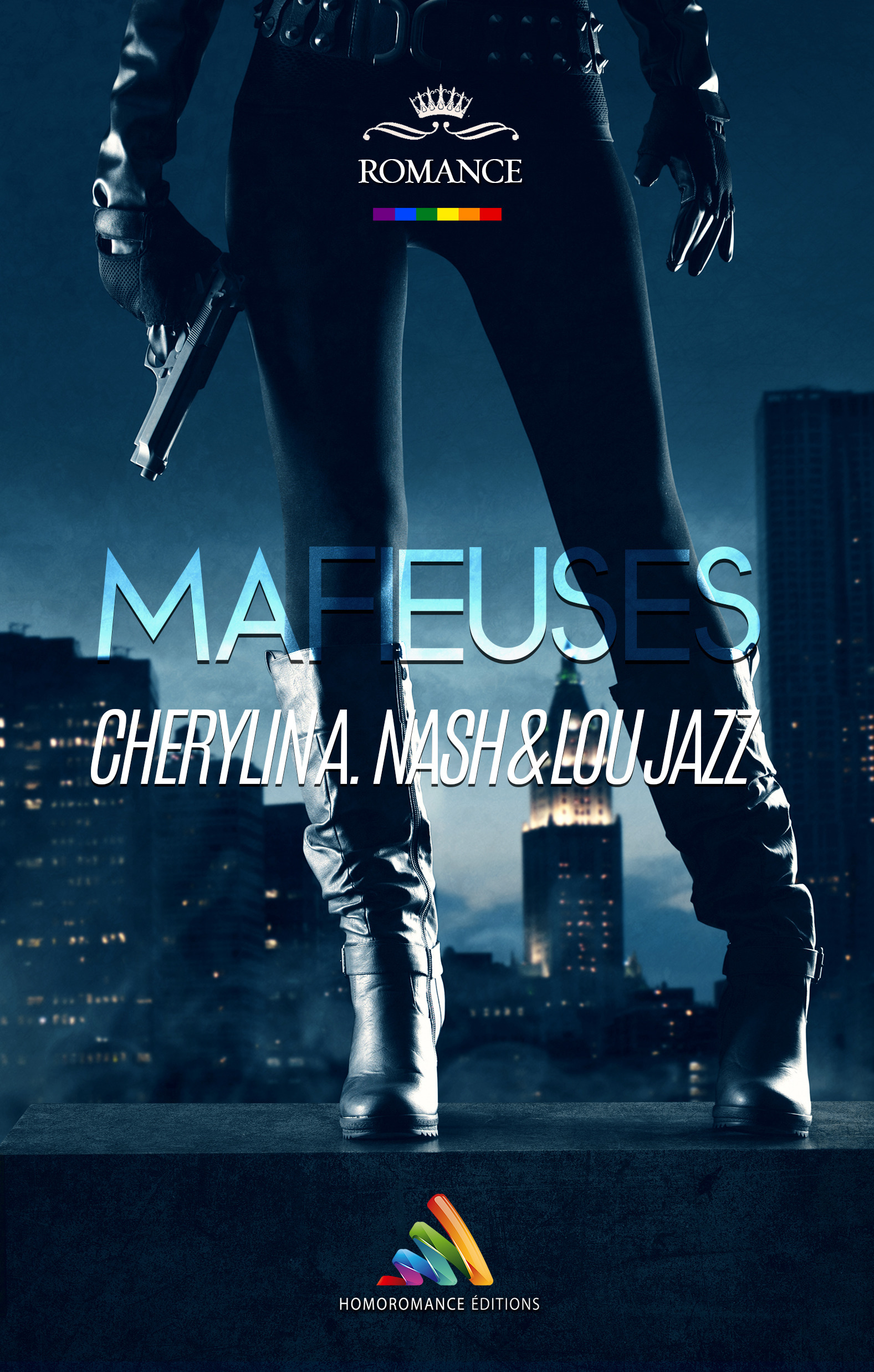 Couverture ebook de Mafieuses : À la vie, à la mort | Livre lesbien, roman lesbien, de Cherylin A.Nash, Lou Jazz