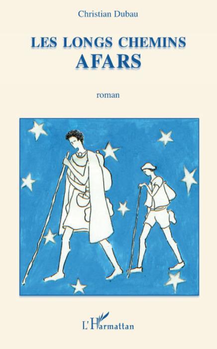 ebook cover of Les longs chemins afars, by Christian Dubau