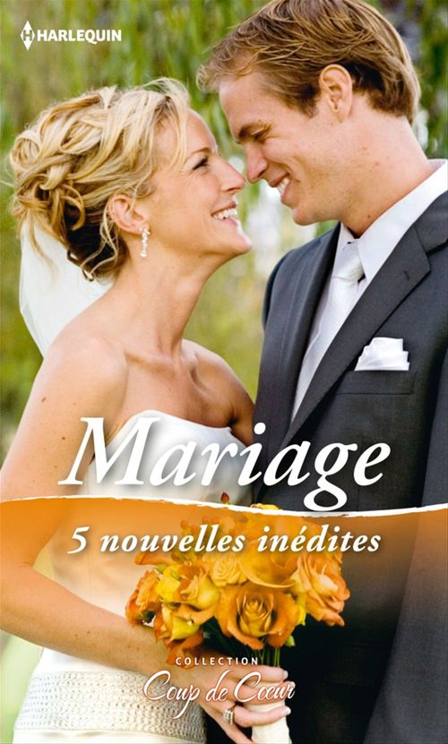ebook cover of Mariage, by Julie Leto, Melissa McClone, Emily McKay, Cara Colter, Shirley Jump