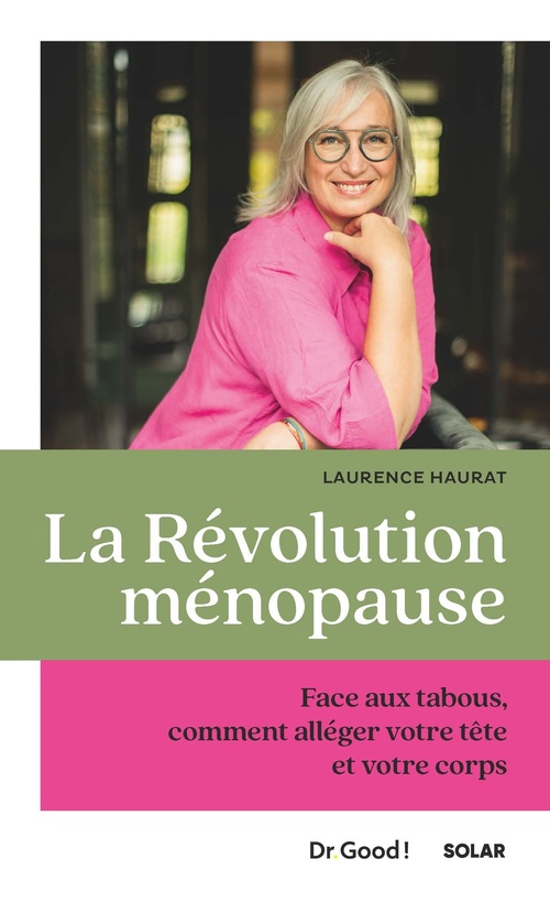 Couverture ebook de La révolution ménopause - Face aux tabous, comment alléger votre tête et votre corps, de Laurence Haurat