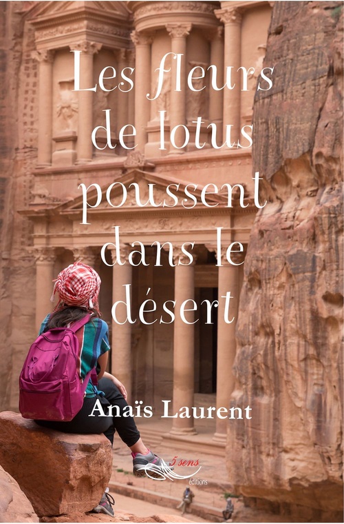 ebook cover of Les fleurs de lotus poussent dans le désert, by Anaïs Laurent