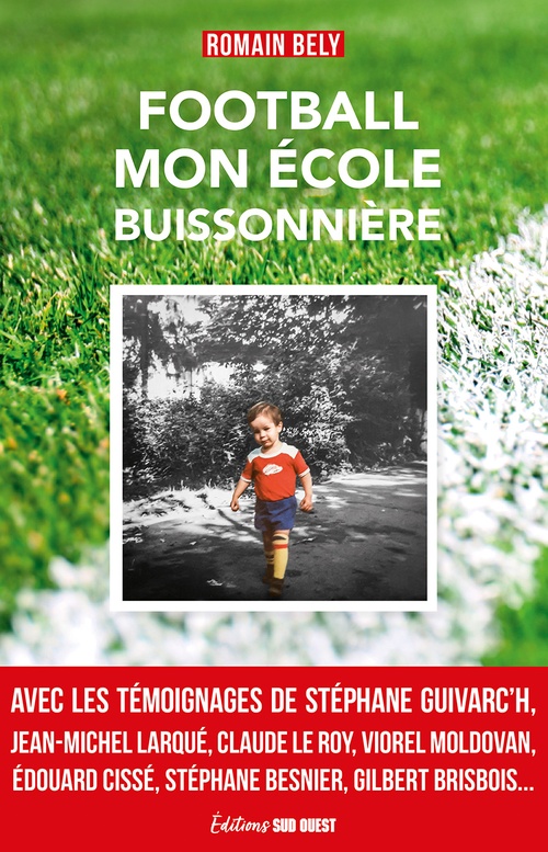 Couverture ebook de Football, mon école buissonnière, de Bely Romain