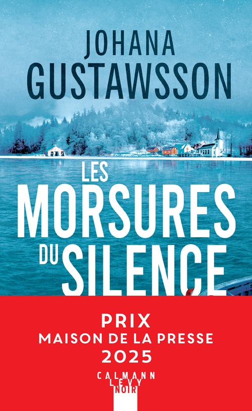 ebook cover of Les morsures du silence - Prix Maison de la presse 2025, by Johana Gustawsson