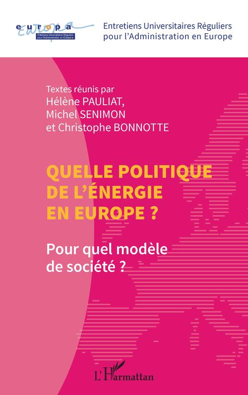 ebook cover of Quelle politique de l'énergie en Europe ?, by Christophe Bonnotte, Hélène Pauliat, Michel Senimon