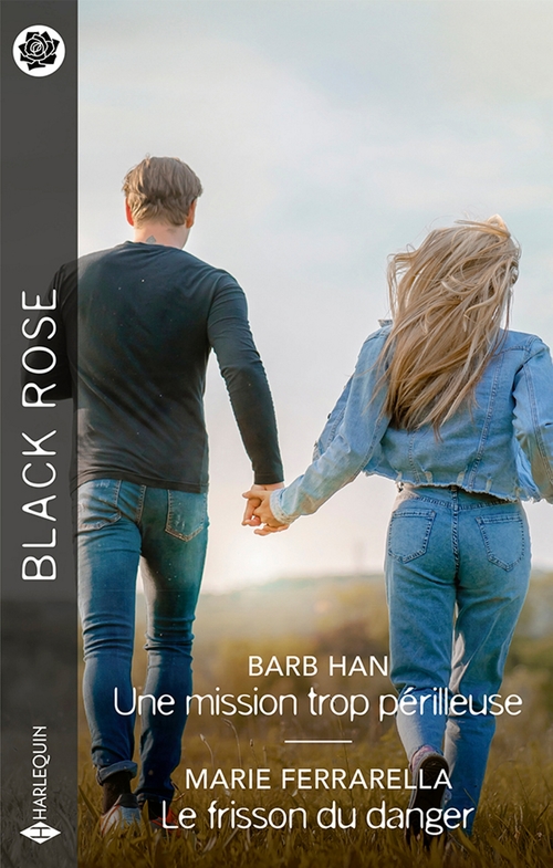 ebook cover of Une mission trop périlleuse - Le frisson du danger, by Marie Ferrarella, Barb Han