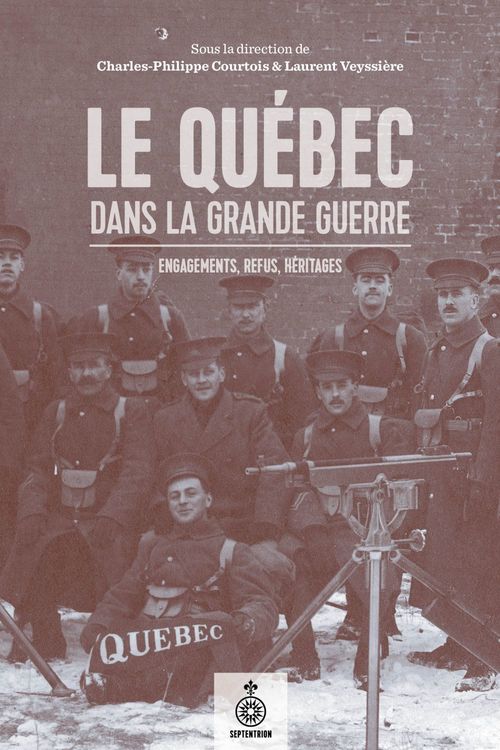 Couverture ebook de Le Québec dans la Grande Guerre, de Courtois Charles-Phi