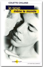 Couverture ebook de Le Sexe mène le monde, de Colette Chiland