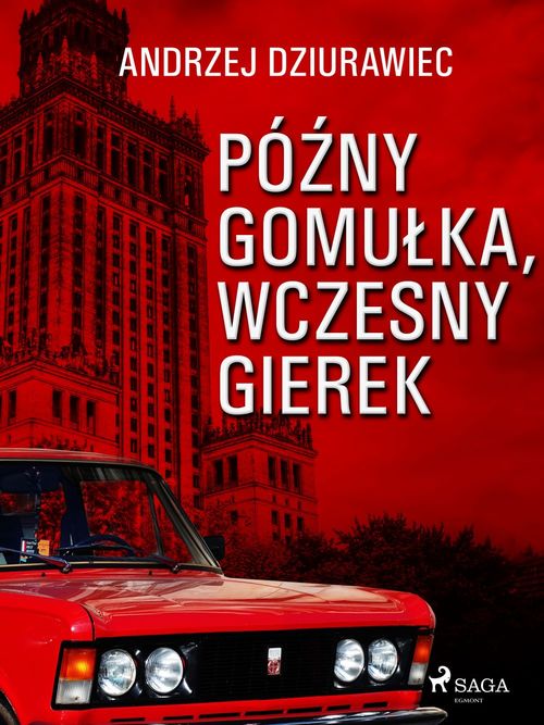 ebook cover of Pó´zny Gomulka, wczesny Gierek, by Andrzej Dziurawiec