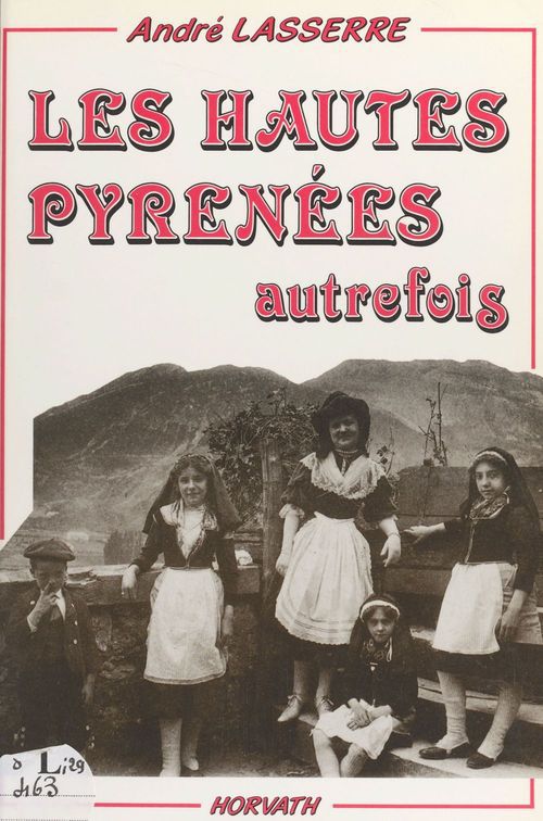 Couverture ebook de Les Hautes-Pyrénées autrefois, de André Lasserre