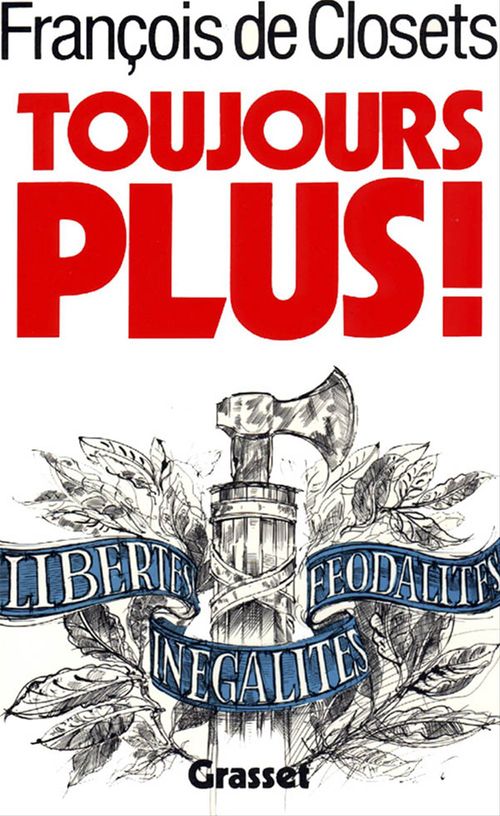 ebook cover of Toujours plus !, by François de Closets