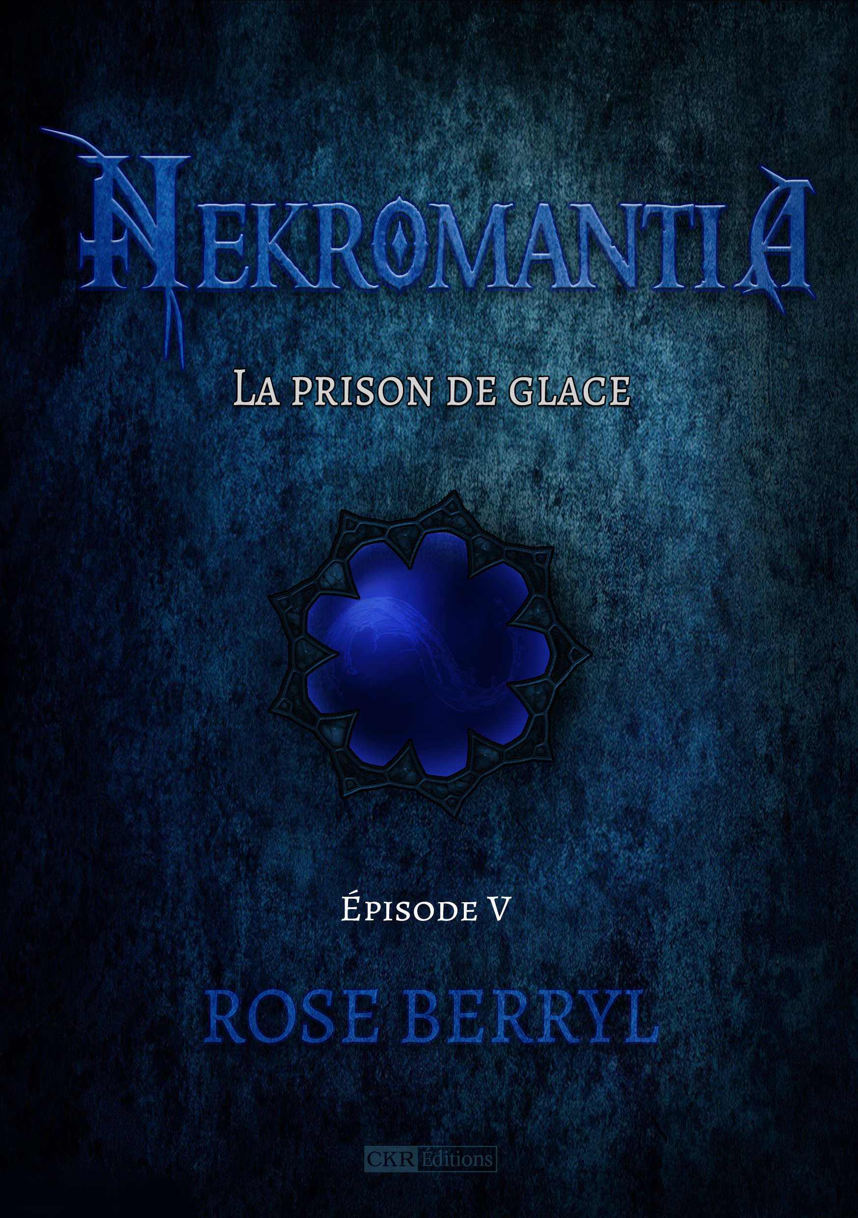 ebook cover of Nekromantia [Saison 1 - Épisode 5], by Rose Berryl