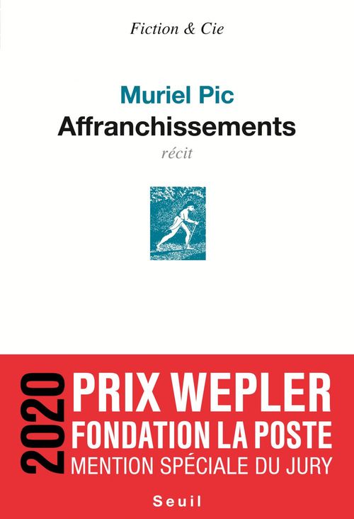ebook cover of Affranchissements - Mention spéciale Prix Wepler 2020, by Muriel Pic
