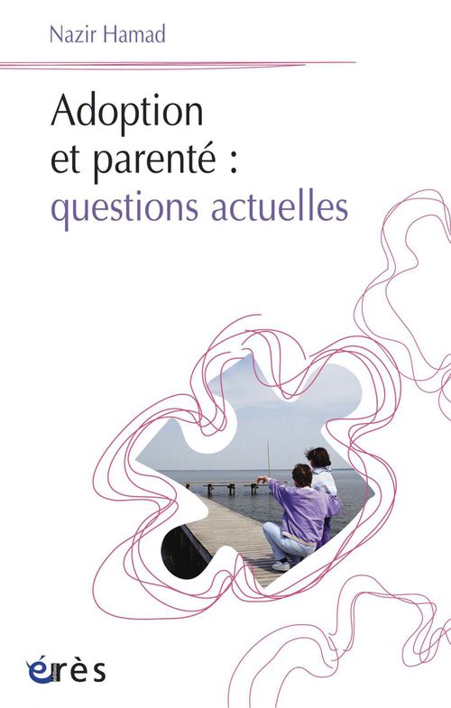 Couverture ebook de Adoption et parenté : questions actuelles, de Nazir Hamad