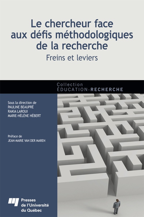 Couverture ebook de Le chercheur face aux défis méthodologiques de la recherche, de Rakia Laouri, Pauline Beaupré, Collectif, Marie-hélène Hébert