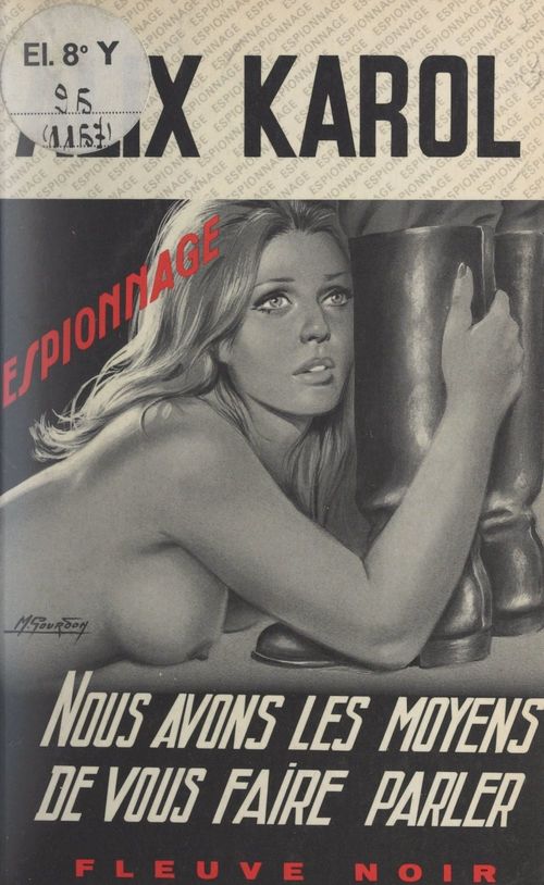 ebook cover of Nous avons les moyens de vous faire parler !, by Alix Karol