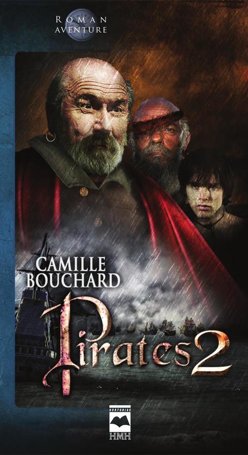 Couverture ebook de Pirates T2 - La fureur de Juracán, de Camille Bouchard