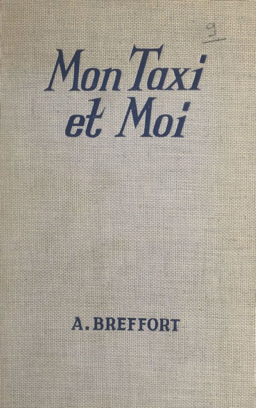 Couverture ebook de Mon taxi et moi, de Alexandre Breffort