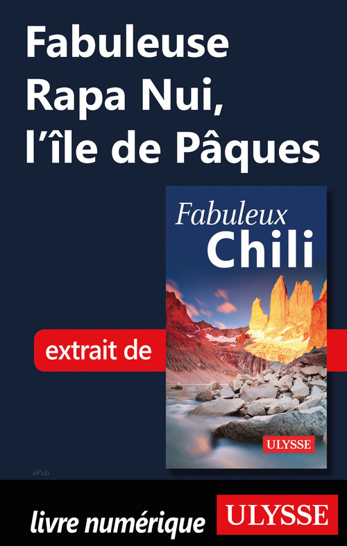 Couverture ebook de Fabuleuse Rapa Nui, l'île de Pâques, de Collectif