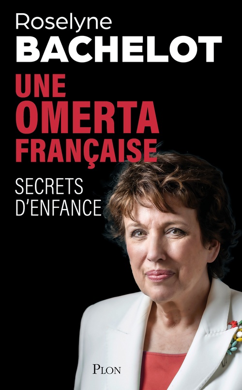 ebook cover of Une omerta française - Secrets d'enfance, by Roselyne Bachelot
