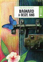 ebook cover of Bagnard à seize ans, by Yves-Marie Clément