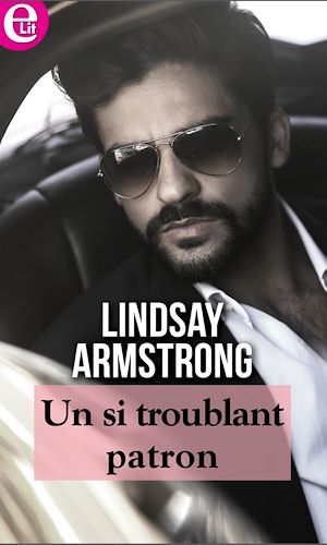 Couverture ebook de Un si troublant patron, de Lindsay Armstrong