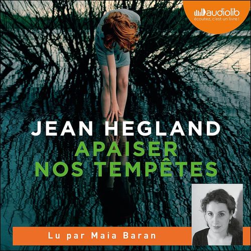 audiobook cover of Apaiser nos tempêtes, by Jean Hegland