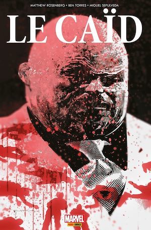 Couverture ebook de Le Caïd, de Miguel Sepulveda, Matthew Rosenberg, Ben Torres
