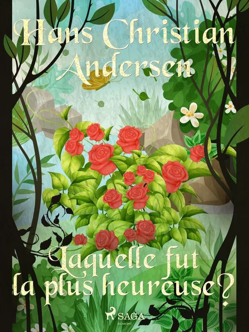 Couverture ebook de Laquelle fut la plus heureuse ?, de Hans Christian Andersen