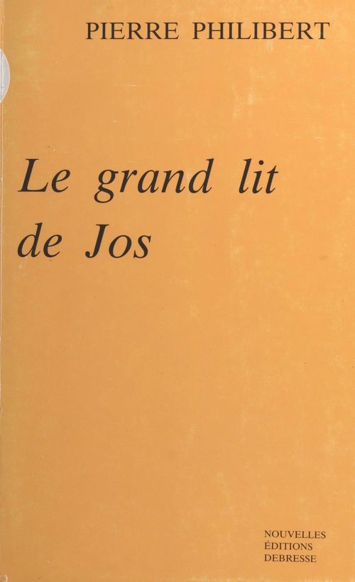 Couverture ebook de Le grand lit de Jos, de Pierre Philibert