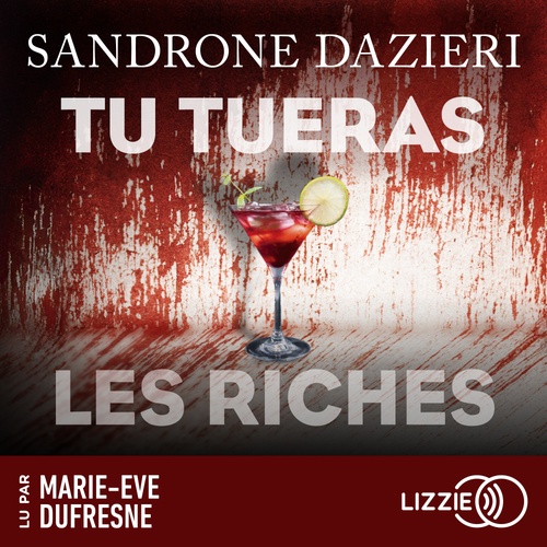 audiobook cover of Tu tueras les riches, by Sandrone Dazieri