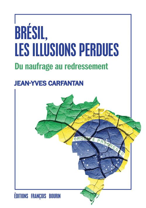 Couverture ebook de Brésil, les illusions perdues, de Jean-yves Carfantan