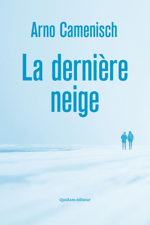 Couverture ebook de La Dernière Neige, de Arno CAMENISCH