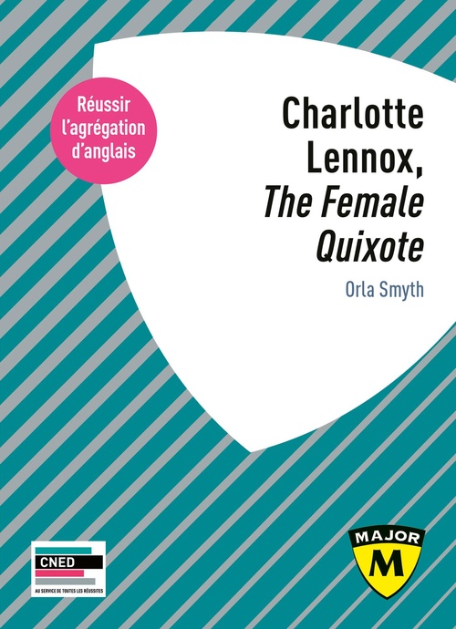 Couverture ebook de Charlotte Lennox, "The Female Quixote" - Agrégation d'Anglais 2024-2025, de Orla Smyth
