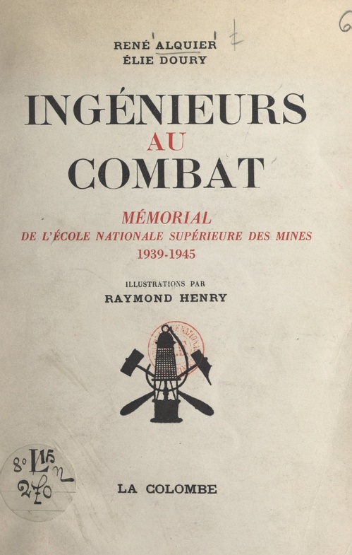 Couverture ebook de Ingénieurs au combat, de Elie Doury, Rene Alquier