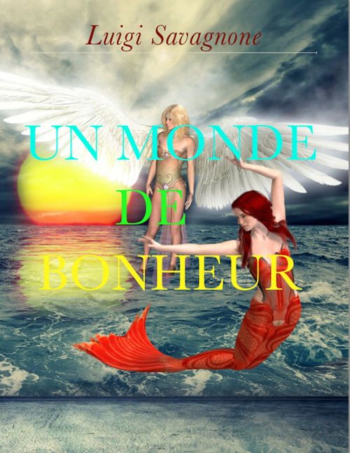 ebook cover of Un Monde de Bonheur, by Luigi Savagnone