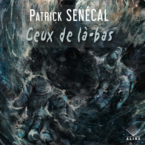 Couverture audiobook de Ceux de là-bas, de Patrick Senécal