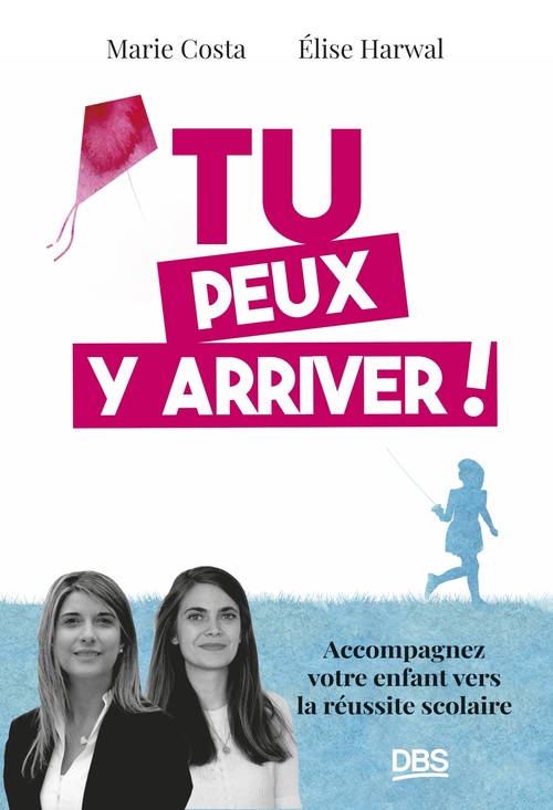 ebook cover of Tu peux y arriver !, by Marie Costa, Elise Harwal