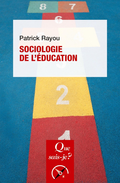 ebook cover of Sociologie de l'éducation, by Patrick Rayou