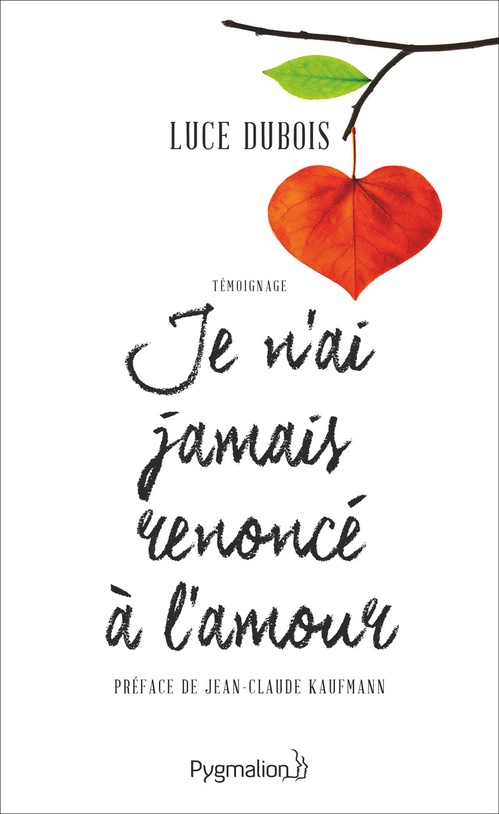 Couverture ebook de Je n'ai jamais renoncé à l'amour, de Luce Dubois