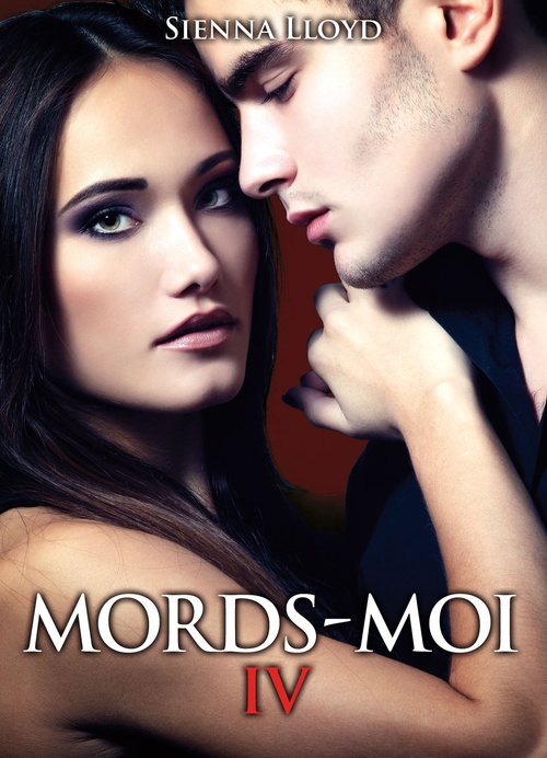 Couverture ebook de Mords-moi ! volume 4, de Sienna Lloyd
