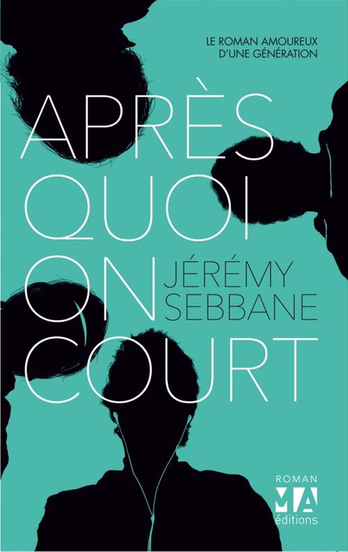 Couverture ebook de Après quoi on court, de Jérémy Sebbane