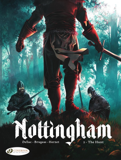 Couverture ebook de Nottingham - Volume 2 - The Hunt, de Vincent Brugeas, Emmanuel Herzet, Benoît Dellac