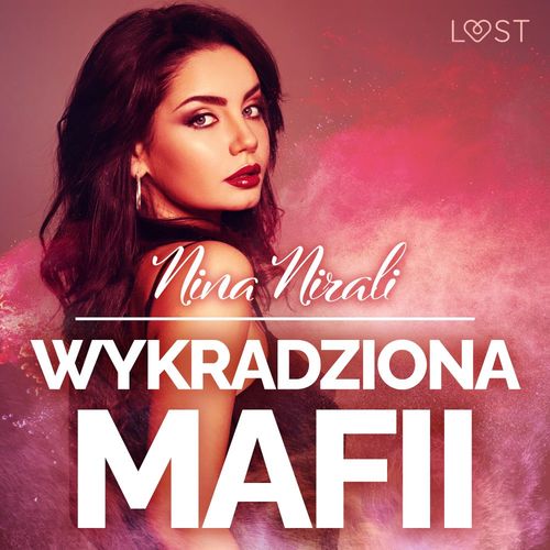 Couverture audiobook de Wykradziona mafii - opowiadanie erotyczne, de Nina Nirali