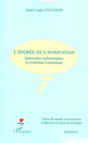 Couverture ebook de L'épopée de l'innovation, de Jean-Louis Caccomo