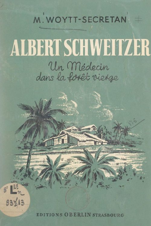 ebook cover of Albert Schweitzer, by M. Woytt-Secretan