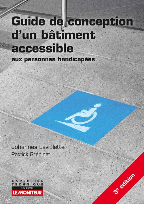 Couverture ebook de Guide de conception d'un bâtiment accessible aux personnes handicapées, de Johannes Laviolette