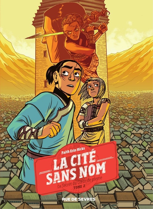 ebook cover of La cité sans Nom - Tome 2 - Le Secret du Coeur de pierre, by Faith Erin Hicks