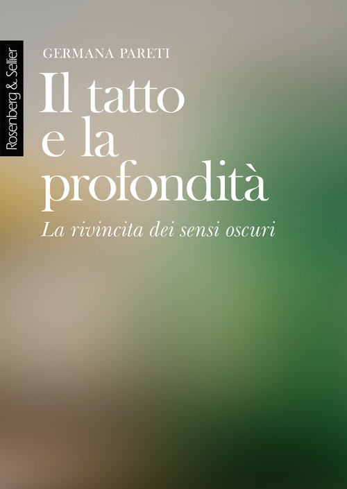 Couverture ebook de Il tatto e la profondità, de Germana Pareti