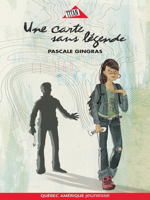 ebook cover of Une carte sans légende, by Pascale Gingras