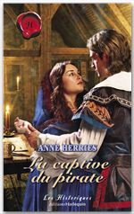 ebook cover of La captive du pirate (Harlequin Les Historiques), by Anne Herries